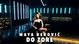 Maya Berović - Do zore - Official Video | Album Milion