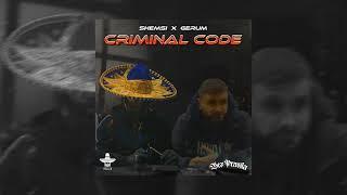 SHEMSI x GERUM - CRIMINAL CODE (Offical Audio)