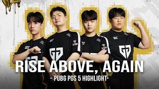 RISE ABOVE, AGAIN l PUBG PGS 5 Highlight