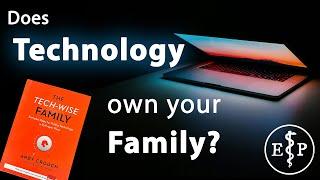 Does technology own your family?