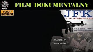 JFK. PRAWDA O ZAMACHU (JFK. THE SMOKING GUN) Film Dokumentalny, Historie Wojenne