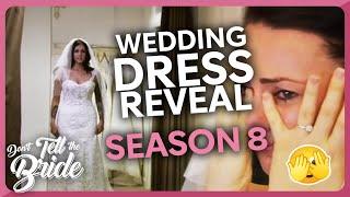 Wedding Dress Reveals! | Don't Tell The Bride | Season 8 