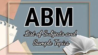 List of ABM Subjects with Sample Topics + Scheduling | Senior High School