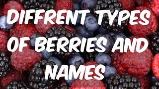 Different Types Of Berries And Names