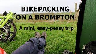 Bikepacking on a Brompton - an easy-peasy, mini trip