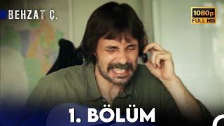 Behzat Ç. - 1. Bölüm HD