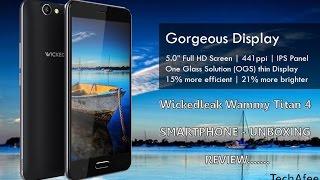 Wickedleak Wammy Titan 4   Smartphone Unboxing   Review   TechAfee