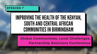 Improving the health of the Kenyan, South and Central African communities in Birmingham