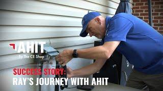 From IT to Success in Home Inspection | Ray’s Journey with AHIT