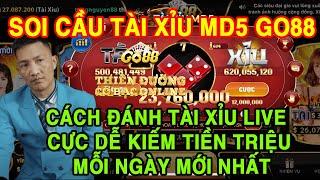 Go88 | Cách đánh tài xỉu live cực dễ kiếm tiền triệu mỗi ngày mới nhất