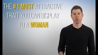 #1 Trait That Turns Women On | Display This Attractive Quality