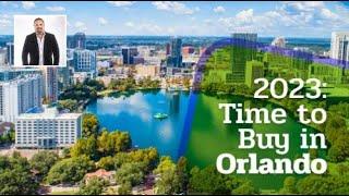 2023: Great Time To Buy In Orlando