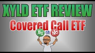 XYLD ETF Review | XYLD Covered Call ETF | XYLG Covered Call Growth ETF | XYLD vs QYLD | Global X ETF