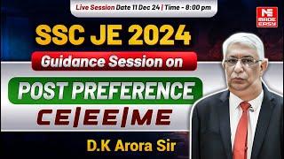 SSC JE 2024 | Post Preference Complete Guidance by D.K Arora Sir | MADE EASY