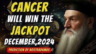 Nostradamus Predicts Cancer Zodiac Sign Will Win Big and Get Rich in December 2024