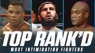 The Most INTIMIDATING FIGHTERS In Boxing | TOP RANK'D