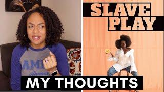 We Need to Talk About "SLAVE PLAY" on Broadway || Kaisha Creates