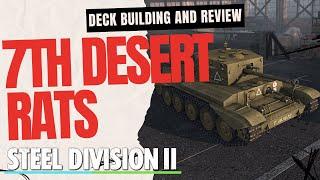 COMMONWEALTH'S FINEST! 7th Desert Rats Deck Build and Review- Steel Division 2