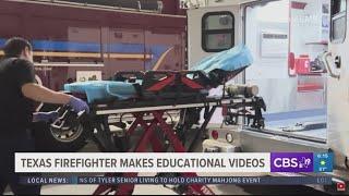 Texas firefighter takes medical knowledge to YouTube