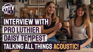 How To Start A Career Building Guitars - Meet Daisy Tempest, Expert Craftswoman & Pro Luthier!