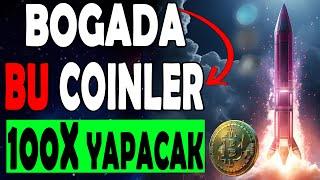 BU COİNLER BOĞADA 100X YAPACAK ! | ZENGİN EDEBİLECEK ALTCOİN SEPETİ