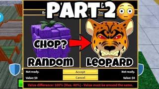 Trading From Chop To Leopard In Blox Fruits!! Part 2 Trading To leopard !!