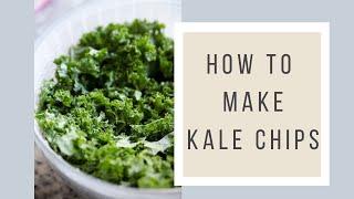 How To Make Kale Chips