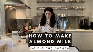 How To Make Homemade Almond Milk - No Nut Bag Needed