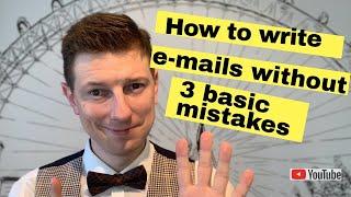 How to write e-mails without 3 basic mistakes