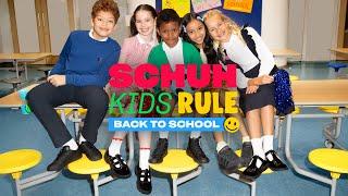 SCHUH KIDS RULE, BACK TO SCHOOL