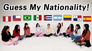 10 Latina Guess Each Others' Nationality!! What country I'm From