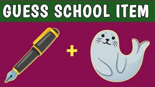 Guess The School Items By Emoji - Guess The School Supply By Emoji - Guess The School Item Challenge