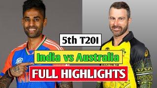 IND vs AUS 5th T20I Match Highlights | India vs Australia thriller Final Match Highlights