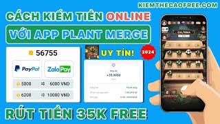 Cách Kiếm Tiền Online Miễn Phí Với App Pocket Plant Merge - App Kiếm Tiền Điện Thoại Online Dễ 2024