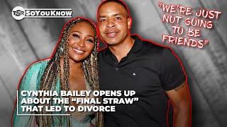 Cynthia Bailey Opens Up About The “Final Straw” That Led To Divorce | TSR SoYouKnow