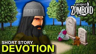 Devotion | Project Zomboid Short Story