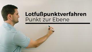 Abstand Punkt zu einer Ebene mit Lotfußpunktverfahren, Vektorgeometrie | Mathe by Daniel Jung