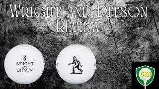Wright and Ditson Tour Golf Ball Review
