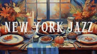  Thanksgiving Jazz - "Skylines and Swing" - Best Autumn New York Jazz | Relaxing Jazz Vibes 