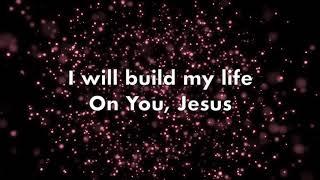 Build My Life - CBC Worship Kids Lyrics