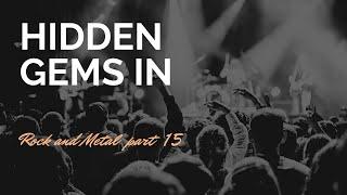 Hidden gems in Rock & metal pt 15