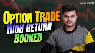 Intraday Live Trade || Option Trading Huge Profits || 10 March 2025