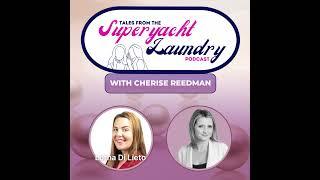 From Superyachts to Cybersecurity: Lorna Di Lieto | Tales from the Superyacht Laundry - PODCAST