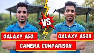 Samsung Galaxy A53 vs Galaxy A52s Camera Comparison