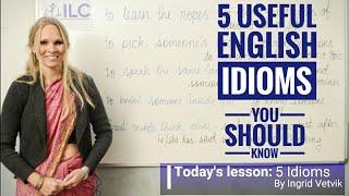 5 useful English Idioms | You Should Know | ILC Pithoragarh