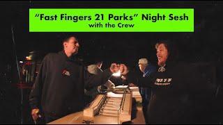 "Fast Fingers 21 Parks"  Fingerboarding Night Session with the Crew