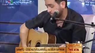 Özge Kutucularoğlu & Uğur Bayram - Düet - Unutamadım