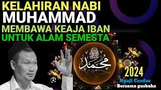 🟢 GUS BAHA || KELAHIRAN NABI MUHAMMAD MEMBAWA KEAJAIBAN UNTUK ALAM SEMESTA //ngajicerdasgusbaha