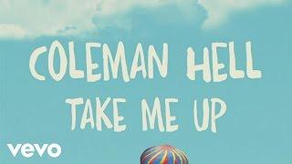 Coleman Hell - Take Me Up (Lyric Video)