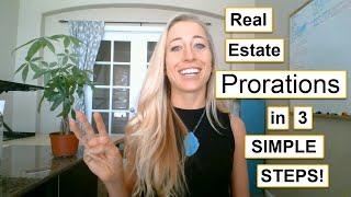 REAL ESTATE EXAM PRORATIONS in 3 SIMPLE steps!